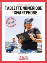 naviguer avec une tablette numérique et un smartphone