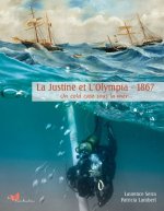 La Justine et L'Olympia - 1867
