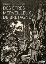 Encyclopédie illustrée des êtres merveilleux de Bretagne