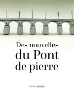 Des nouvelles du pont de Pierre