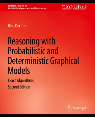 Reasoning with Probabilistic and Deterministic Graphical Models