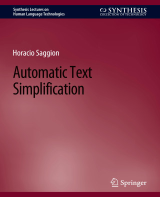 Automatic Text Simplification