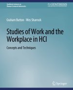 Studies of Work and the Workplace in HCI