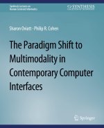Paradigm Shift to Multimodality in Contemporary Computer Interfaces