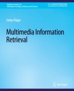 Multimedia Information Retrieval