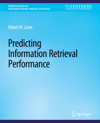 Predicting Information Retrieval Performance