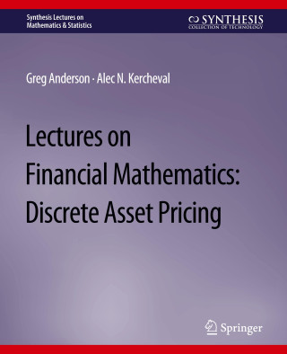 Lectures on Financial Mathematics