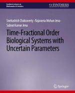Time-Fractional Order Biological Systems with Uncertain Parameters