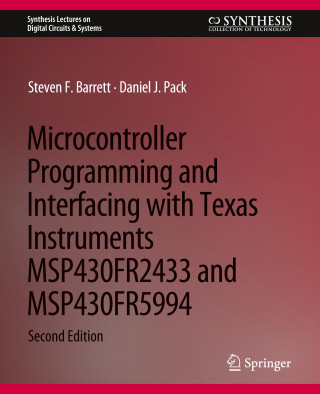 Microcontroller Programming and Interfacing with Texas Instruments MSP430FR2433 and MSP430FR5994