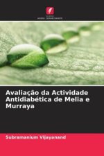 Avaliaç?o da Actividade Antidiabética de Melia e Murraya