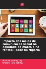 Impacto dos meios de comunicaç?o social na equidade da marca e na rentabilidade na Nigéria