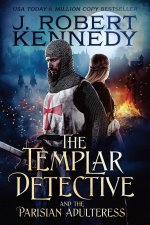 Templar Detective and the Parisian Adulteress