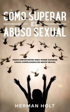 Como Superar el Abuso Sexual