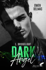 DARK ANGEL - T1 - Bridgelight