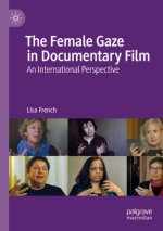 Female Gaze in Documentary Film