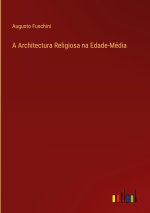 Architectura Religiosa na Edade-Media