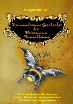 wundersame Geschichte des Herrmann Hummelbrumm