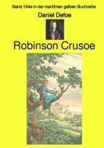 Robinson Crusoe  - Band 194e in der maritimen gelben Buchreihe - Farbe - bei Jürgen Ruszkowski