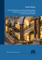 Die EG-Richtlinie zu Massenentlassungen RL 98/59/EG und ihre Umsetzung im französischen Recht