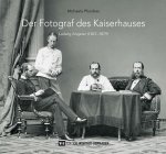 Der Fotograf des Kaiserhauses