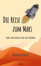 Die Reise zum Mars - Etwas zum Lächeln und zum Träumen