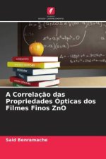 A Correlaç?o das Propriedades Ópticas dos Filmes Finos ZnO
