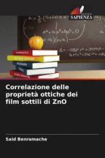 Correlazione delle propriet? ottiche dei film sottili di ZnO