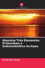 Alquimia Tr?s Elementos Primordiais e Endosimbiótica Archaea