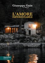 amore imperdonabile. Un mistero sul lago
