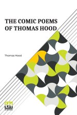 Comic Poems Of Thomas Hood