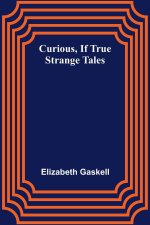 Curious, if True; Strange Tales