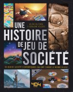 Une histoire du jeu de société - 40 jeux de société contemporains qui ont tout changé !