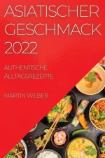 Asiatischer Geschmack 2022