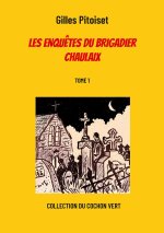 Les enquetes du brigadier Chaulaix