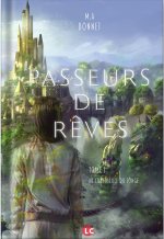 Passeurs de rêves. Tome 1