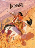 Indians ! - Edition luxe Noir et Blanc