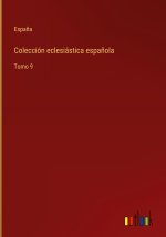 Coleccion eclesiastica espanola