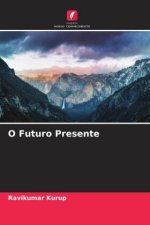 O Futuro Presente