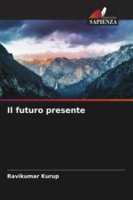 Il futuro presente