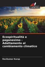 Ecospiritualit? e paganesimo - Adattamento al cambiamento climatico