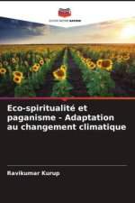 Eco-spiritualité et paganisme - Adaptation au changement climatique