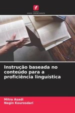 Instruç?o baseada no conteúdo para a profici?ncia linguística