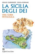 Sicilia degli dei. Una guida mitologica