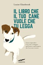 libro che il tuo cane vuole che tu legga