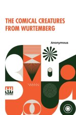 Comical Creatures From Wurtemberg