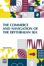 Commerce And Navigation Of The Erythraean Sea