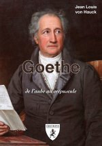 Goethe de l'aube au crépuscule