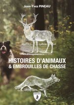 Histoires d’animaux et embrouilles de chasse