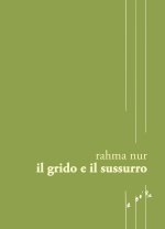 grido e il sussurro