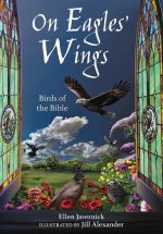 On Eagles' Wings: Birds of the Bible